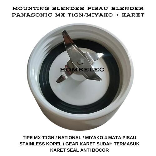 MOUNTING PISAU BLENDER PANASONIC MX-T1GN NATIONAL + KARET MOUNTING PISAU BLENDER PANASONIC