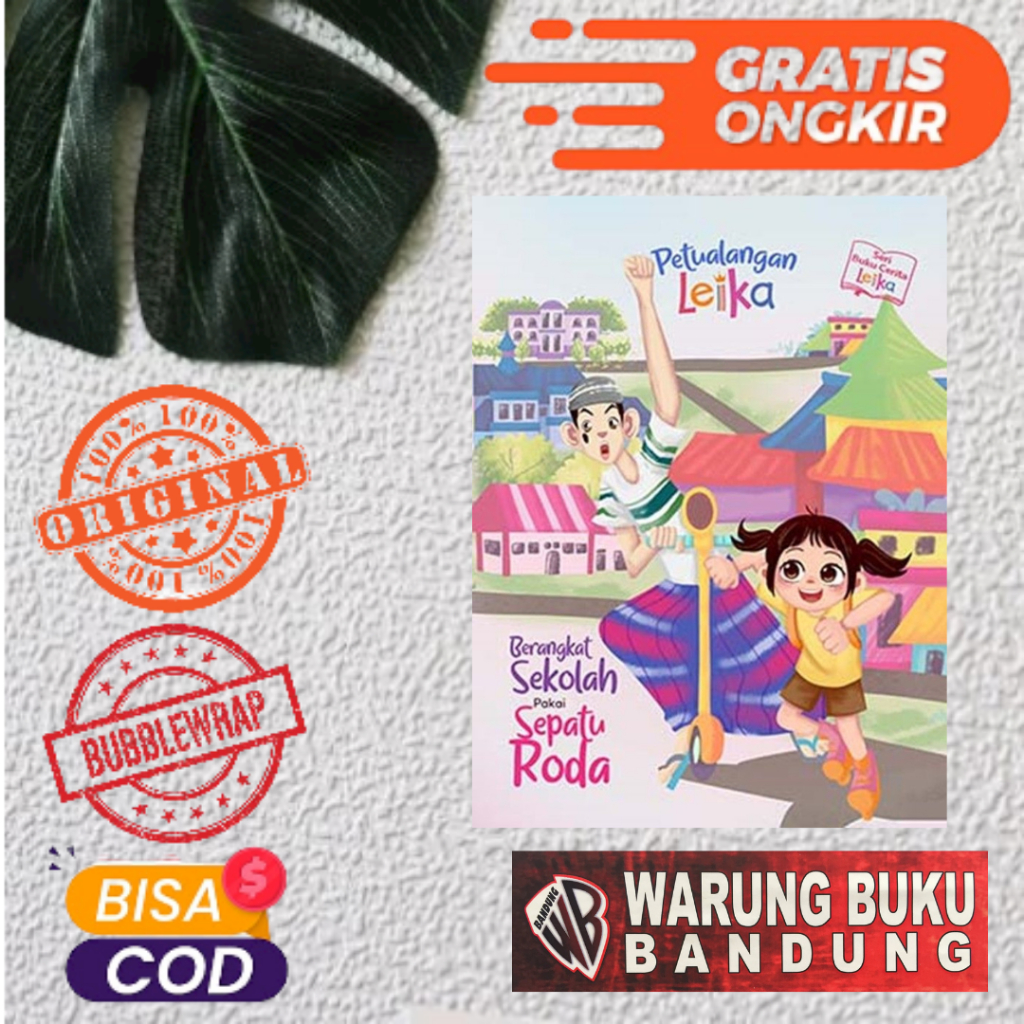 Seri Buku Cerita Leika : BERANGKAT SEKOLAH PAKAI SEPATU RODA