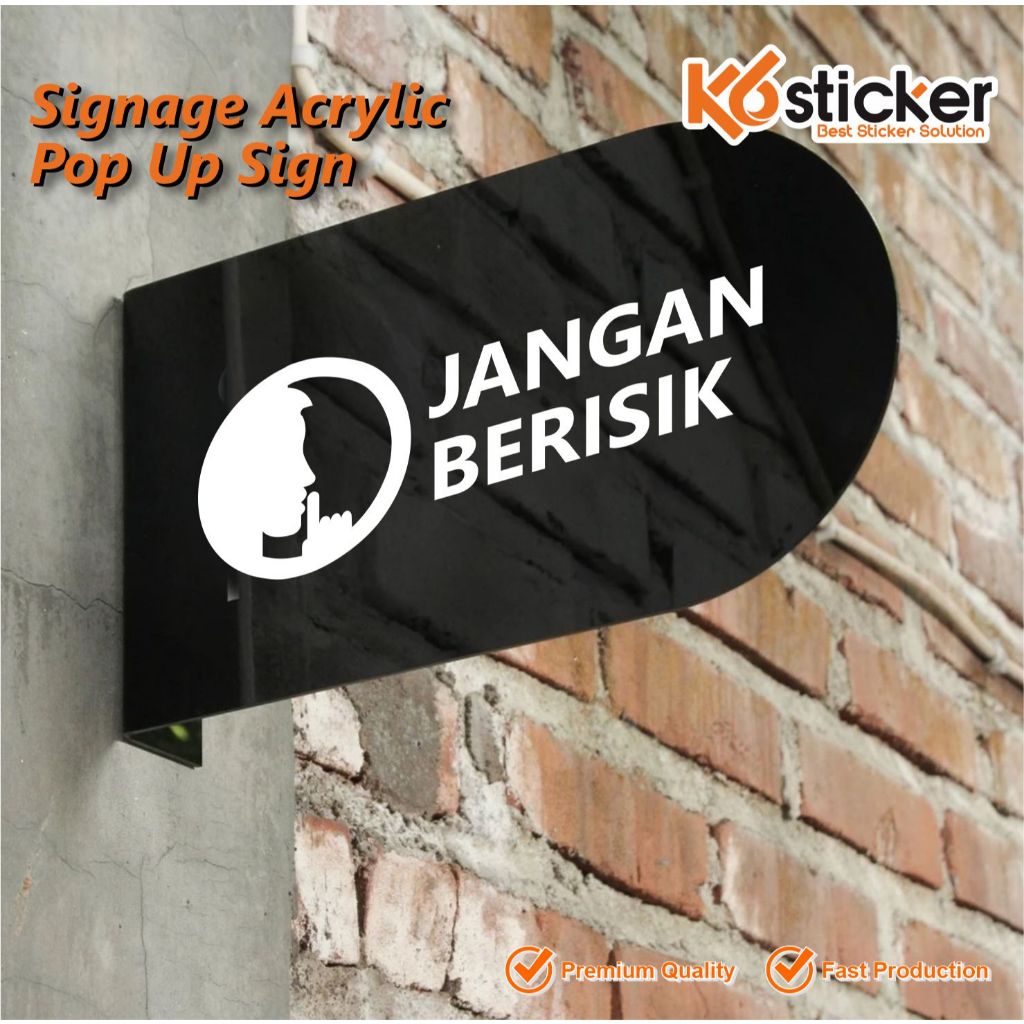 SIGN BOARD JANGAN BERISIK OUTDOOR