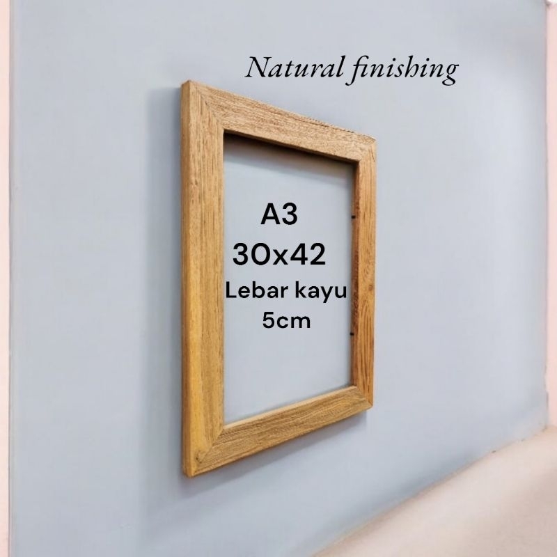 PIGURA FOTO (5) JATI TUA UK A3,A3+,12R, dan 16RS UKURAN KAYU LEBAR 5CM TEBAL 2CM  TANPA LIS
