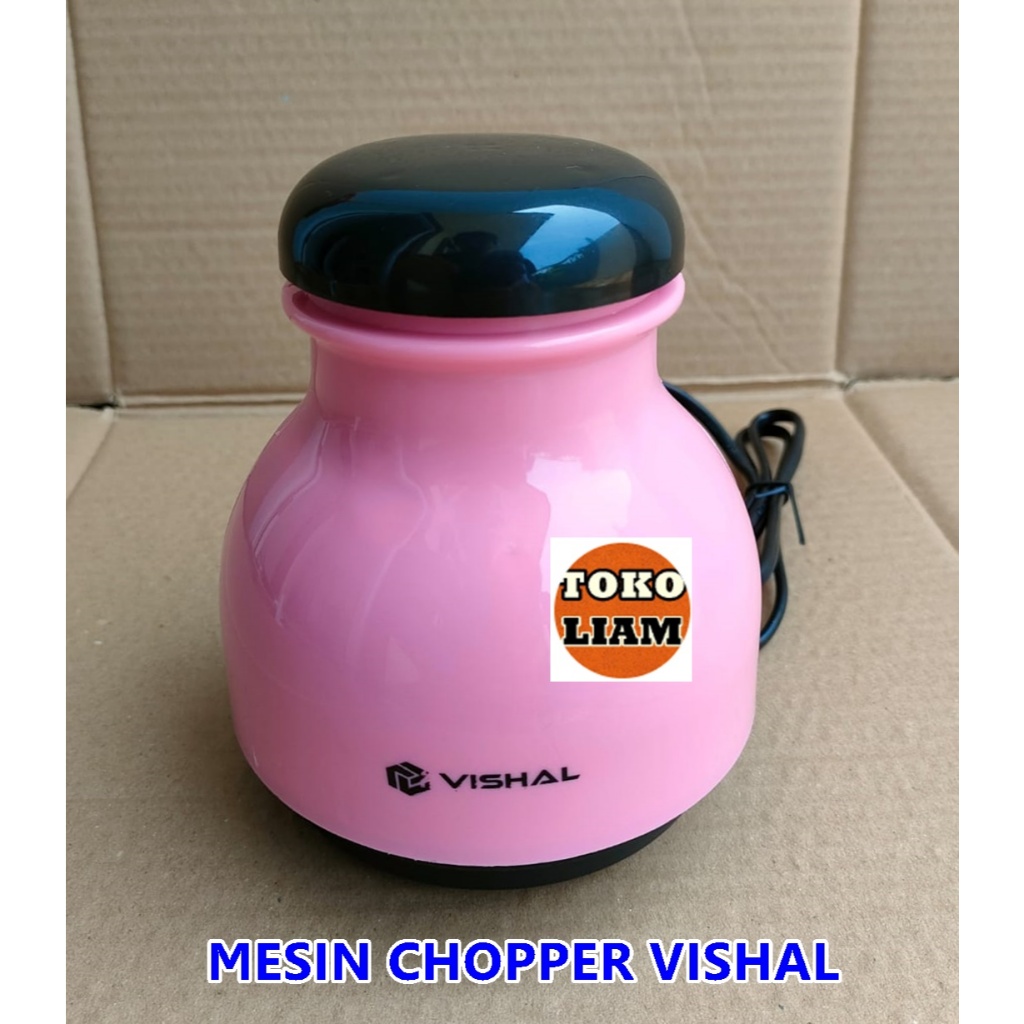 MESIN CHOPPER VISHAL SESUAI GAMBAR