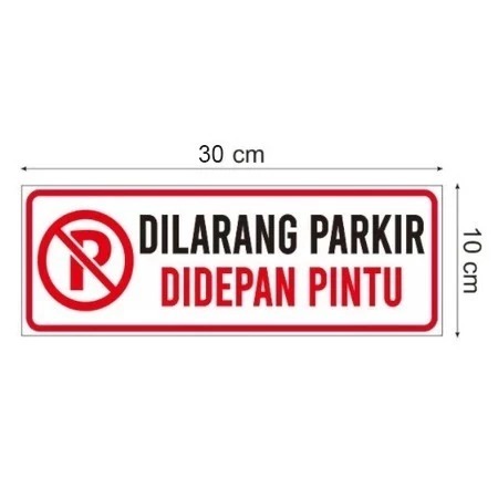 

Stiker Vinyl Himbauan Tanda Dilarang Parkir di depan Pintu Sign Pagar