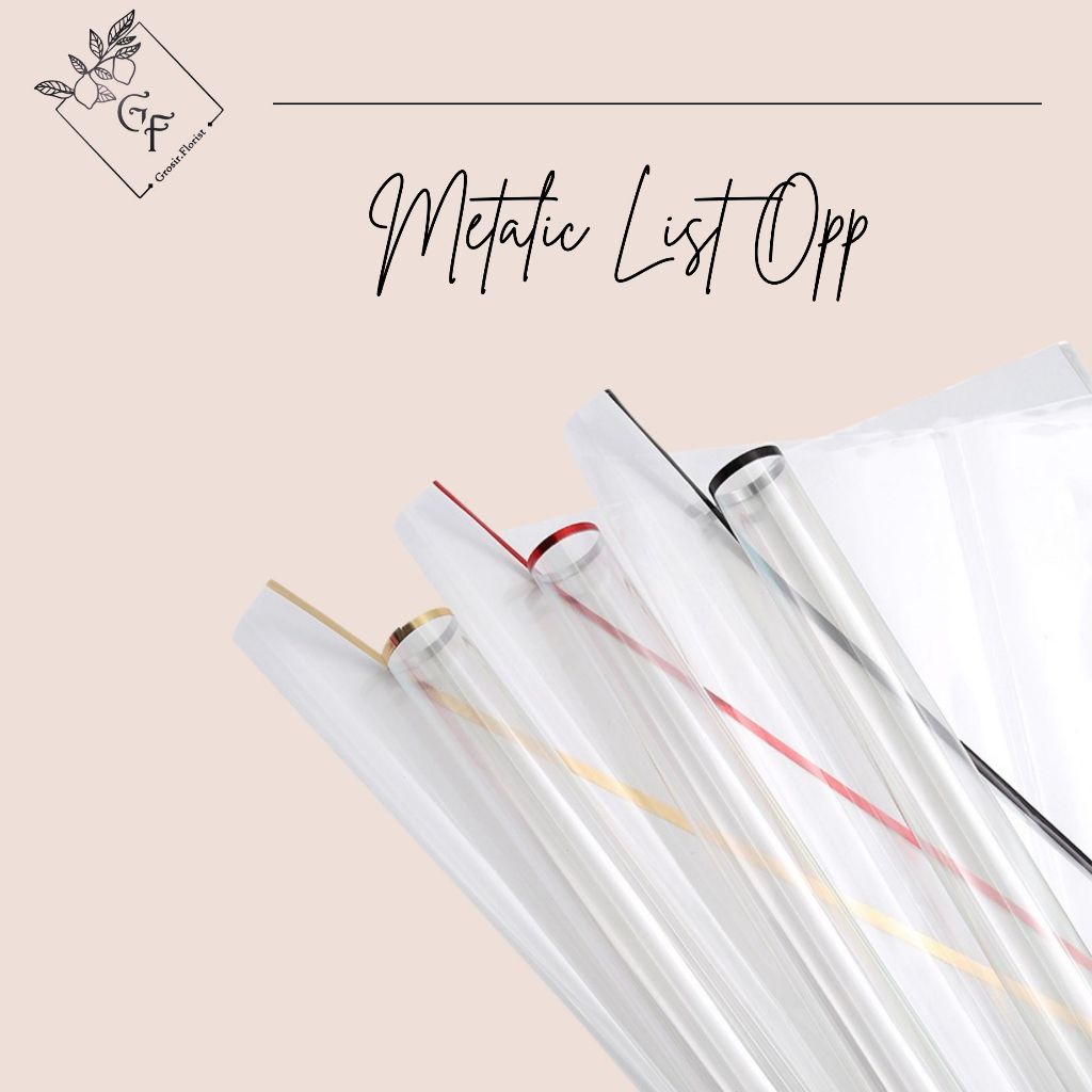 

TERLENGKAP METALIC LIST OPP FLOWER WRAPPING COLOR CELLOPHANE OPP PEMBUNGKUS BOUQET MURAH