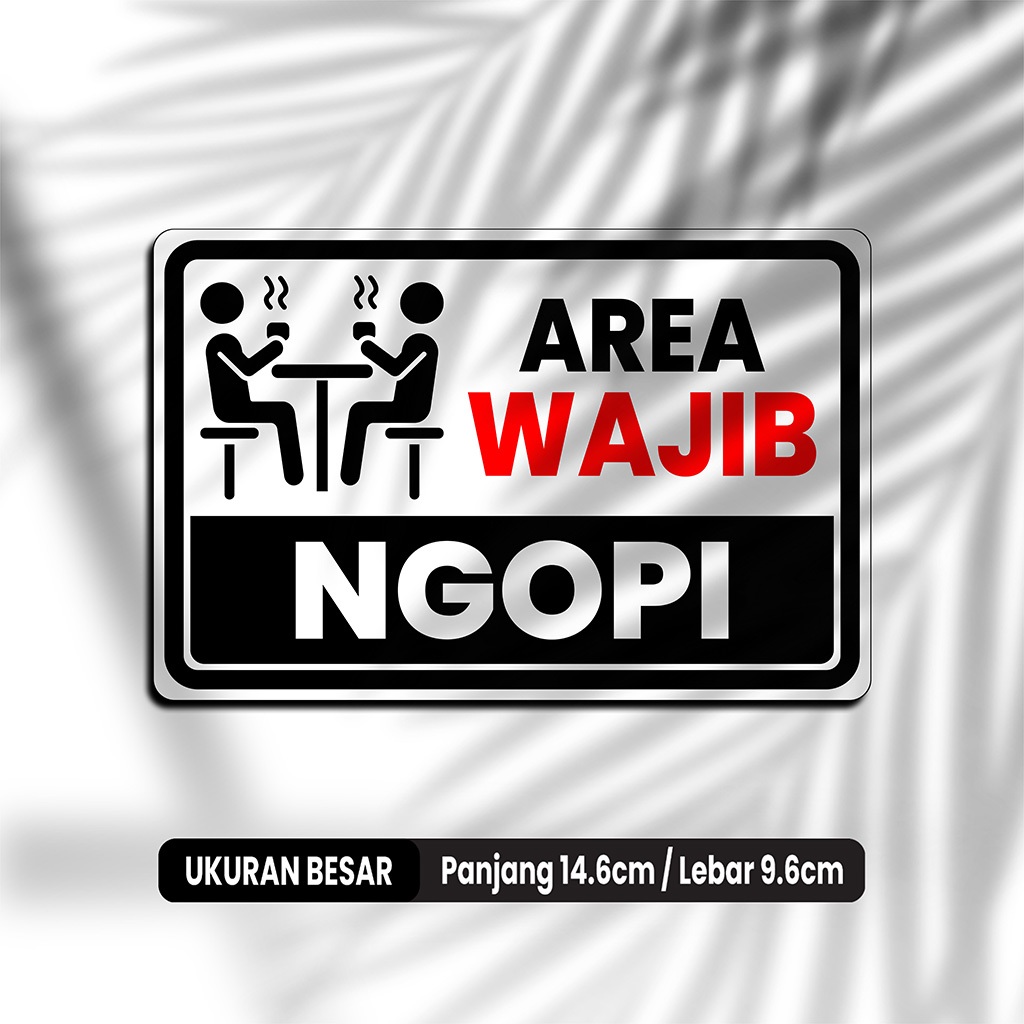 

AREA WAJIB NGOPI - STIKER VINYL ANTI AIR - STIKER DINDING AESTHETIC