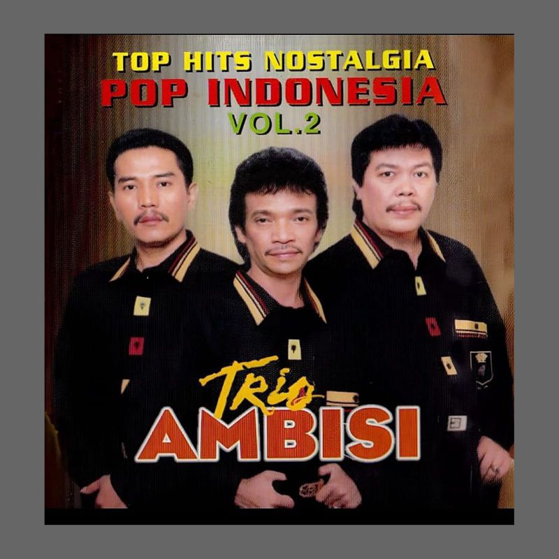 Kaset CD Lagu Trio Ambisi - Kaset CD Mobil Album Trio Ambisi - Album Trio Ambisi Lagu Batak - Lagu B
