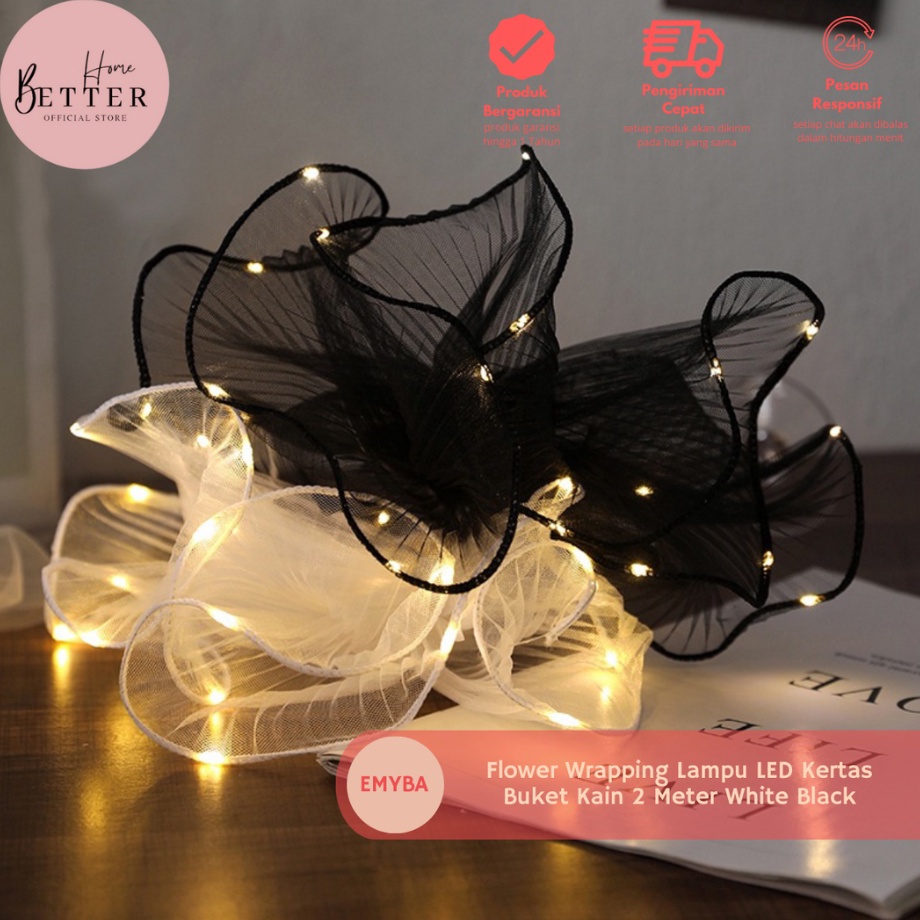 

MURAHMERIAH Better Home Flower Wrapping Lampu LED Kertas Buket Kain 2 Meter White Black EMYBA