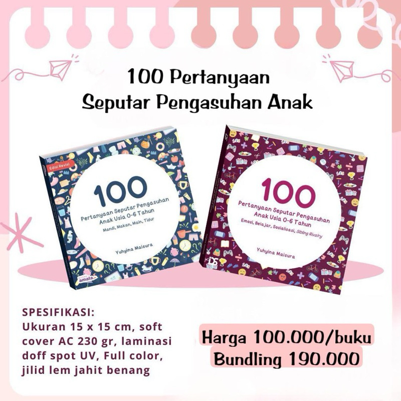 Buku Edukasi "100 Pertanyaan Seputar Pengasuhan Anak" Usia 0 - 6 Tahun Sarra Risman