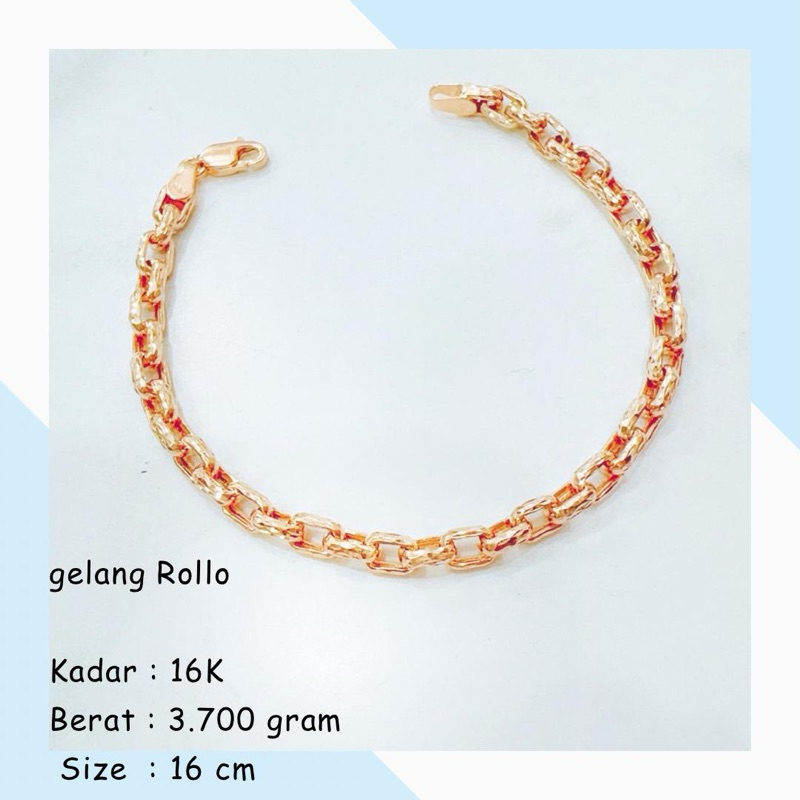 GELANG EMAS ROLLO 2 16K 3.700GR