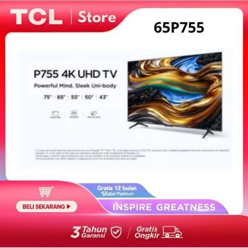TCL 65INCH 4K UHD GOOGLE TV T-SCREEN DOLBY ATMOS & DOLBY VISION HDR10+ 65P755