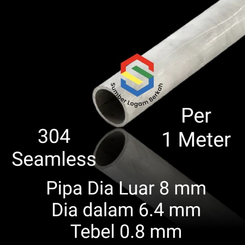 pipa seamless 8 mm x tebel 0.8 mm stainless steel 304