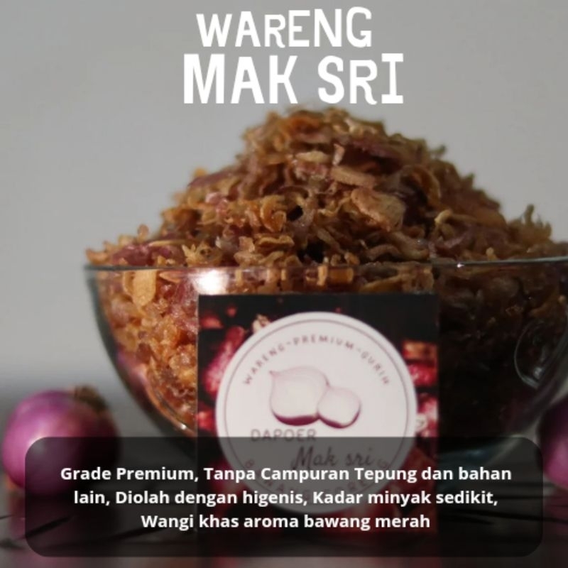 

Wareng Kriuk Mak Sri - Bawang goreng asli premium 200 gram tanpa campuran