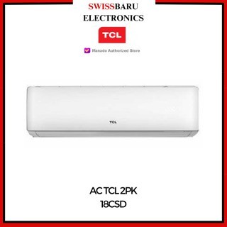 MANADO - AC TCL 2PK 18CSD (UNIT ONLY)