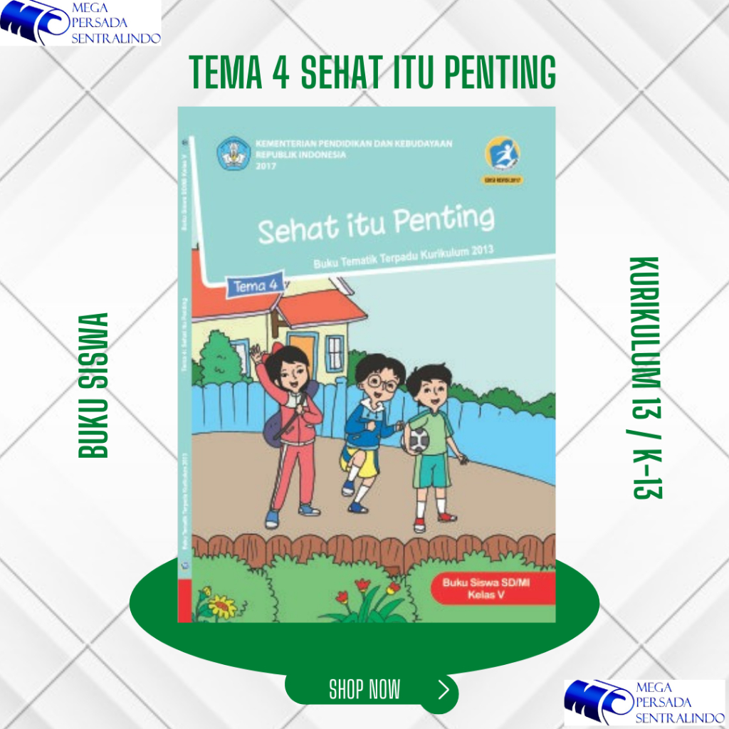 BUKU TEMATIK SISWA K13 TEMA 4 SEHAT ITU PENTING KELAS 5/V SD/MI KURIKULUM 2013