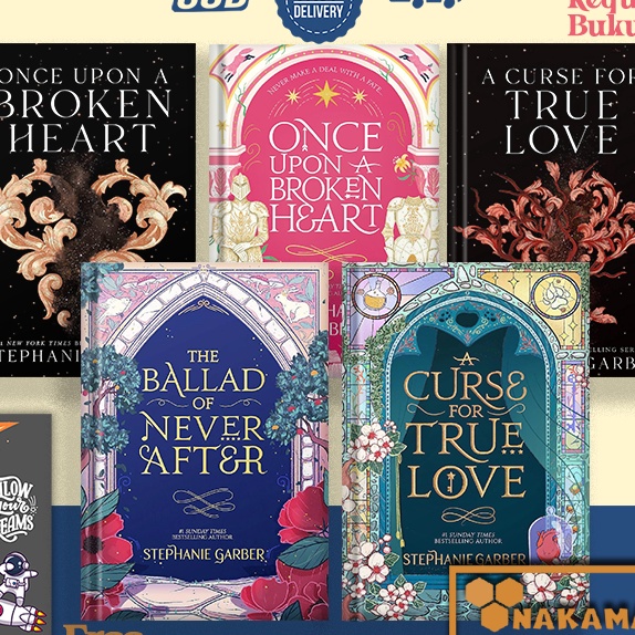 HJ6 Once Upon a Broken  The Ballad of Never After  A Curse for True Love by Stephanie Garber English