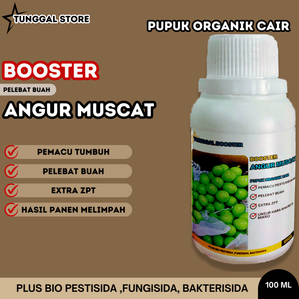 Pupuk Organik Cair Tanaman Anggur Muscat, Booster Pelebat Buah Anggur Muscat, Perangsang Pembuahan
