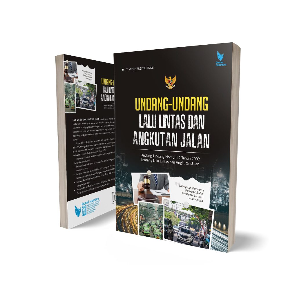 Undang Undang Lalu Lintas dan Angkutan Jalan - UU No. 22 Tahun 2009 tentang Lalu Lintas dan Angkutan