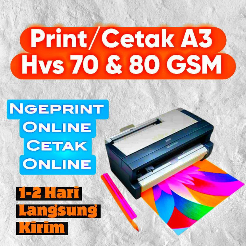 

Cetak/Print A3 Hvs 70/80Gsm, Print Hvs A3