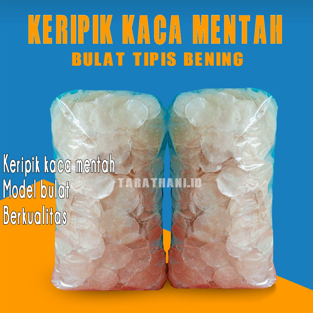 

Kripik Kaca/Pikca 1kg & 500g Mentah Model Bulat