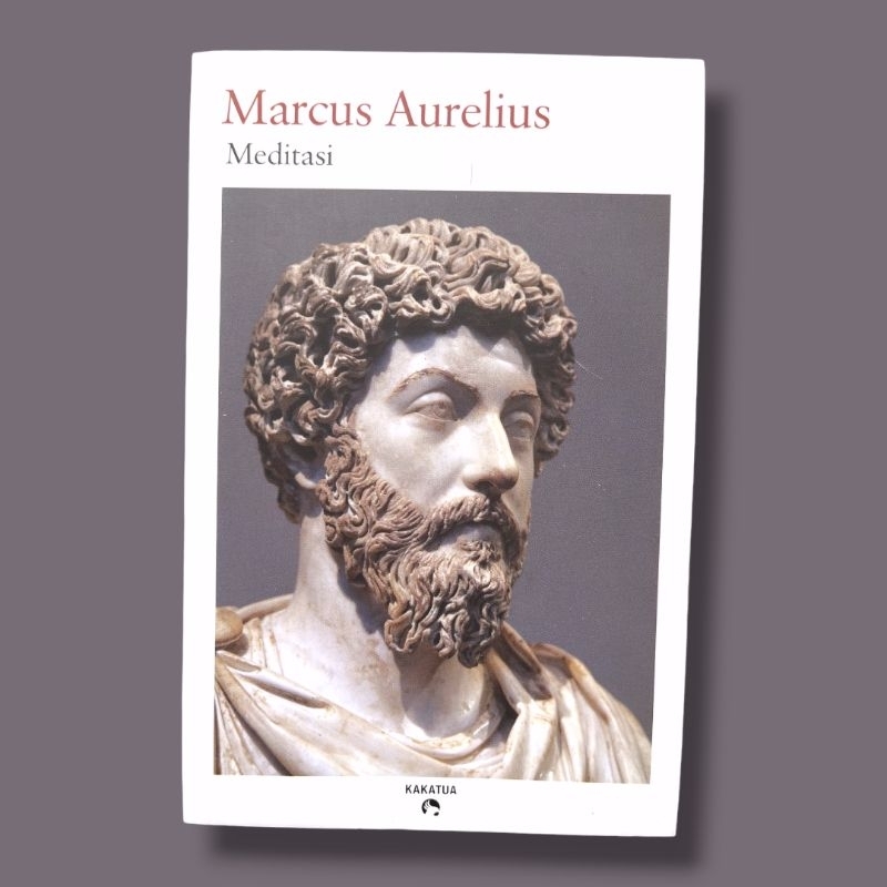 

Meditasi - Marcus Aurelius