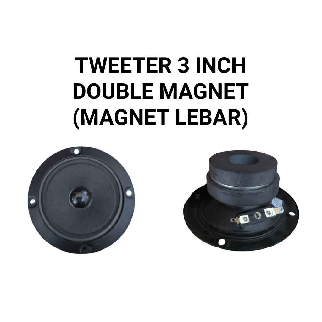 Tweeter Double Magnet 3 Inch Magnet Lebar / Tweeter 3 Inch Model BMB Speaker Tweeter 3" Magnet Besar