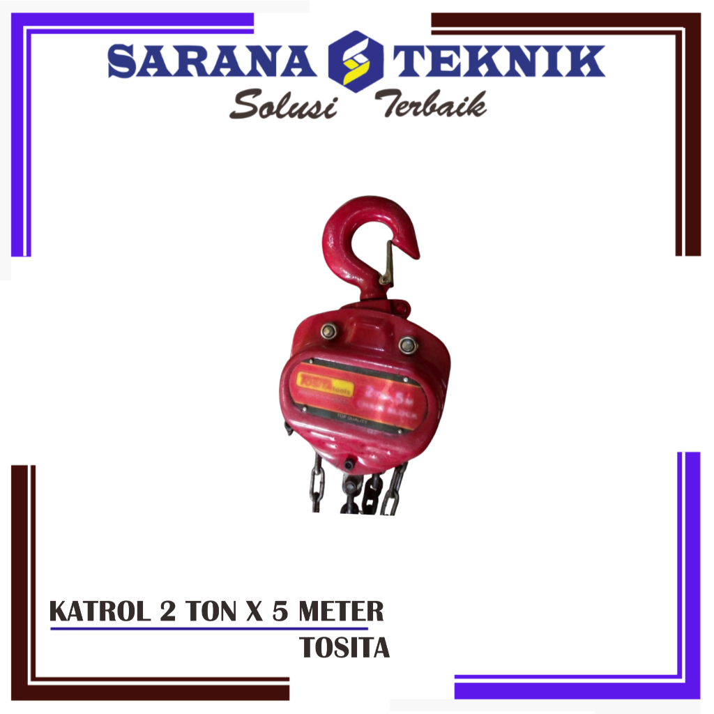 CHAIN BLOCK / KATROL KEREKAN 2 TON X 5 METER TOSITA