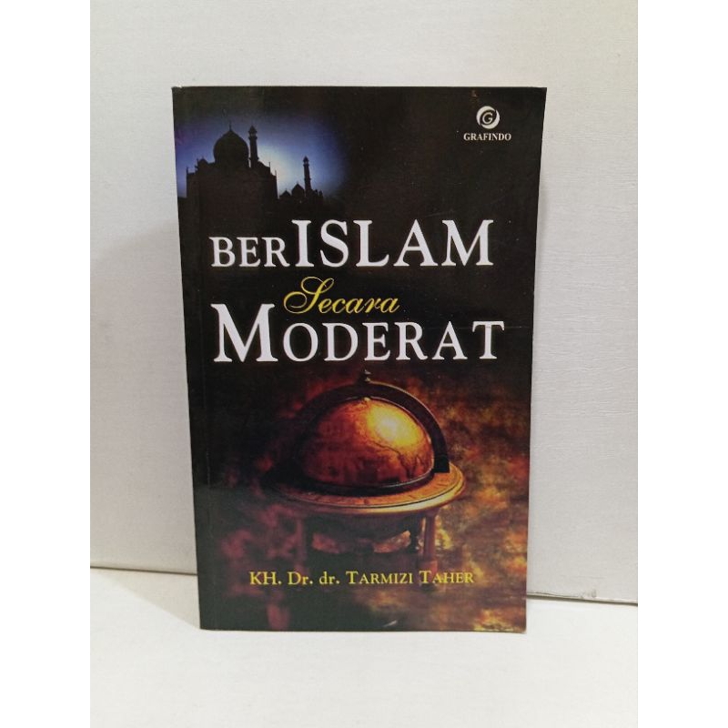 Buku Berislam Secara Moderat by KH DR dr Tarmizi Taher