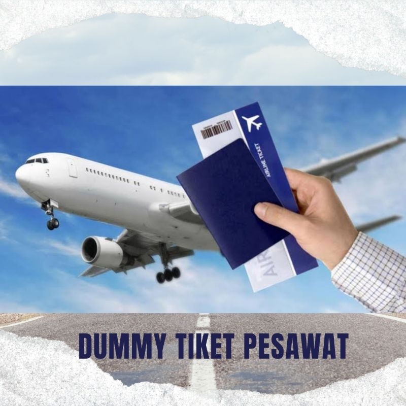 Dummy Tiket Pesawat Domestik/ Internasional Untuk Visa