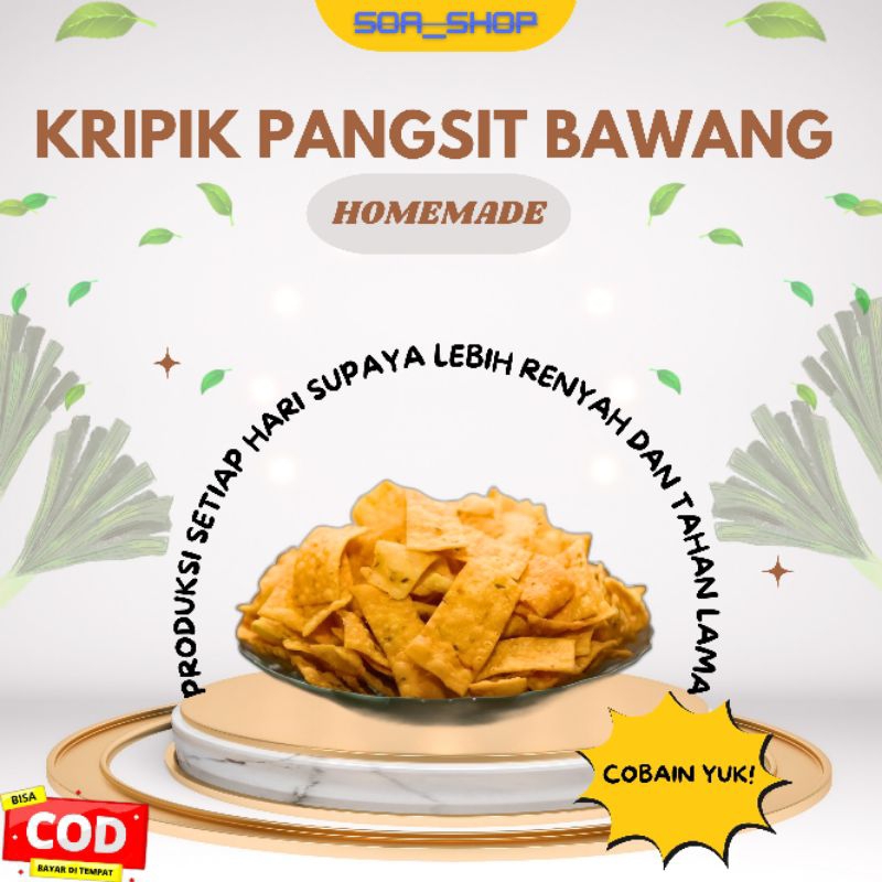 

SOA_SHOP KERIPIK PANGSIT DAUN BAWANG, CEMILAN LOKAL RENYAH DAN GURIH, SNACK TERMURAH / 250 gr / DI JAMIN HALAL