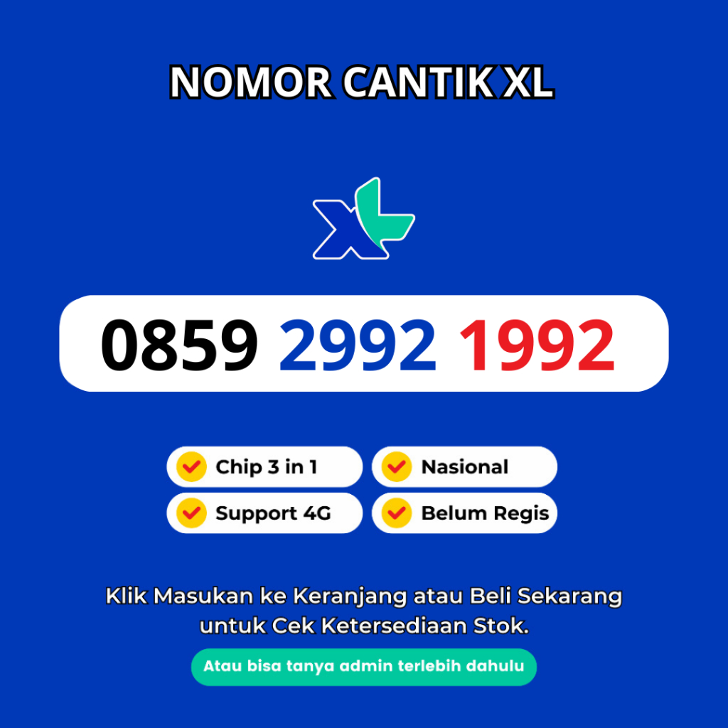 Nomor Cantik XL Murah dan Rapi Tahun Lahir Support 4G LTE - Kartu Perdana Cantik XL Murah - Nomor Ca