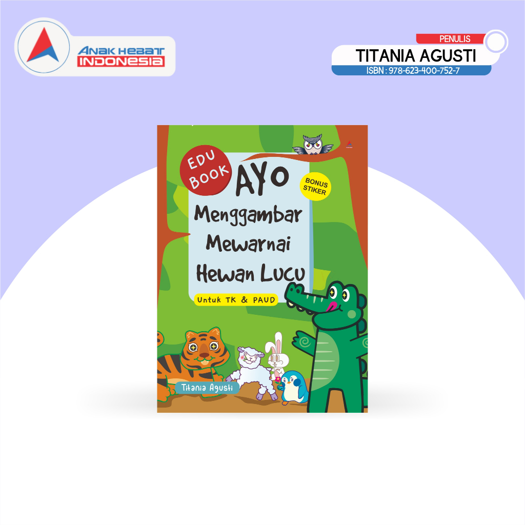 Buku Anak Ayo Menggambar Mewarnai Hewan Lucu Untuk TK dan PAUD -  Anak Hebat Indonesia