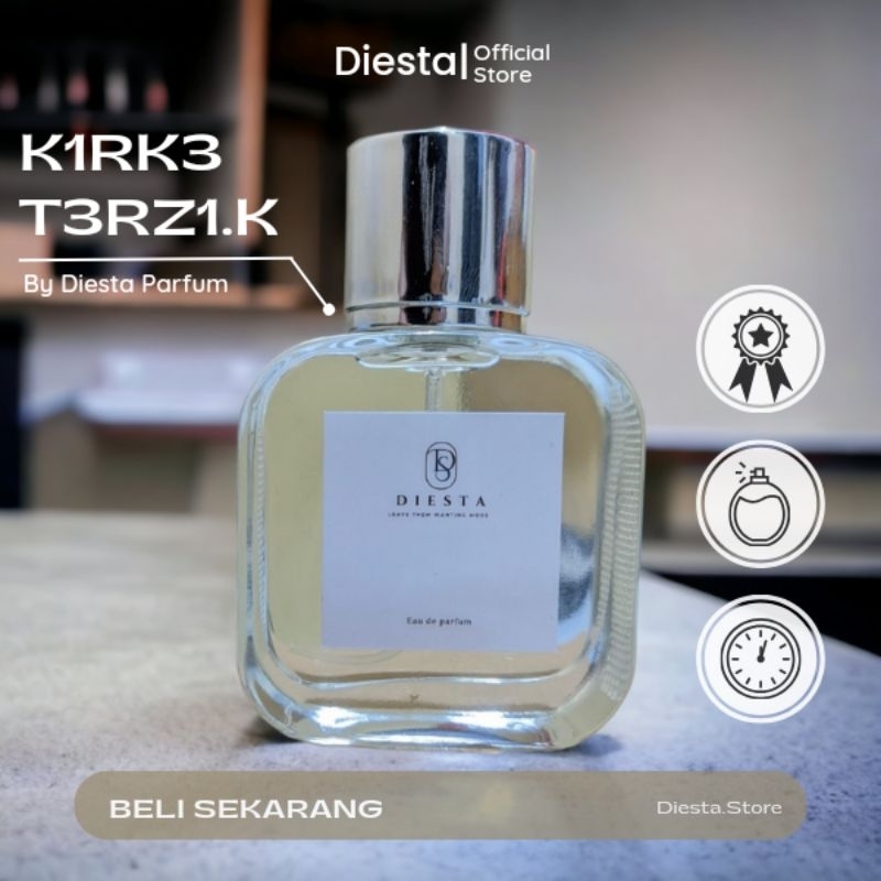 K1RKE T3RZ1ANA BY DIESTA PARFUM - PARFUM TAHAN LAMA-PARFUM MENINGGALKAN JEJAK