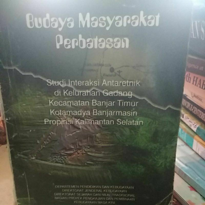 budaya masyarakat perbatasan studi interaksi antar etnik di Kelurahan Gading Kecamatan Banjar Timur 