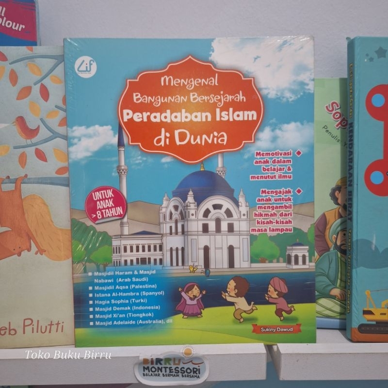 Buku cerita anak / Mengenal bangunan bersejarah peradaban islam di dunia