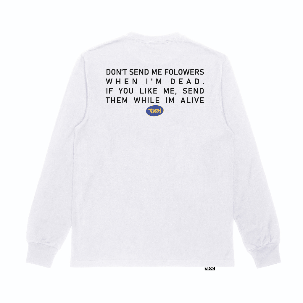 Troy Company Longsleeve Tshirt White Death Allusion - Kaos Putih Lengan Panjang LSD 2828