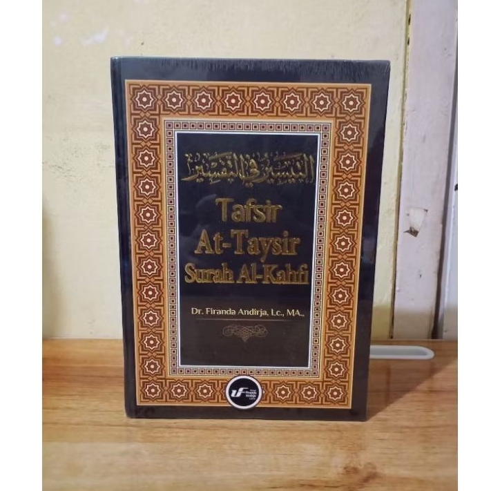 Tafsir at-taysir surah Al - kahfi ustadz firanda