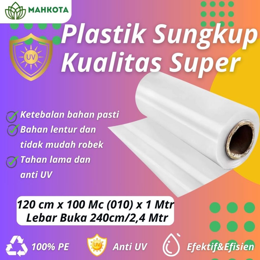 Plastik Sungkup Plastik Cor Plastik UV 1,2 Meter Harga Meteran