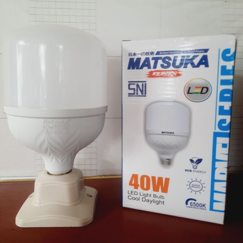 LAMPU LED 40WATT MATSUKA MARVEL SERIES | BOHLAM LAMPU 40WATT MATSUKA SERIES SUPER TERANG