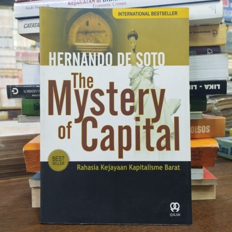 Hernando De Soto - The Mystery of Capital Rahasia Kejayaan Kapitalisme