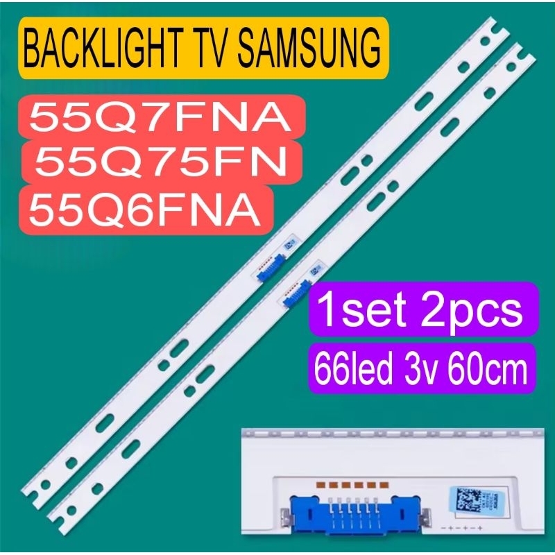 LAMPU LED BACKLIGHT BL TV SAMSUNG QN55Q6FNA QN55Q7FNA QN55Q75FN QE55Q7FNA QE55Q6FNA 55Q6FN 55Q7FN