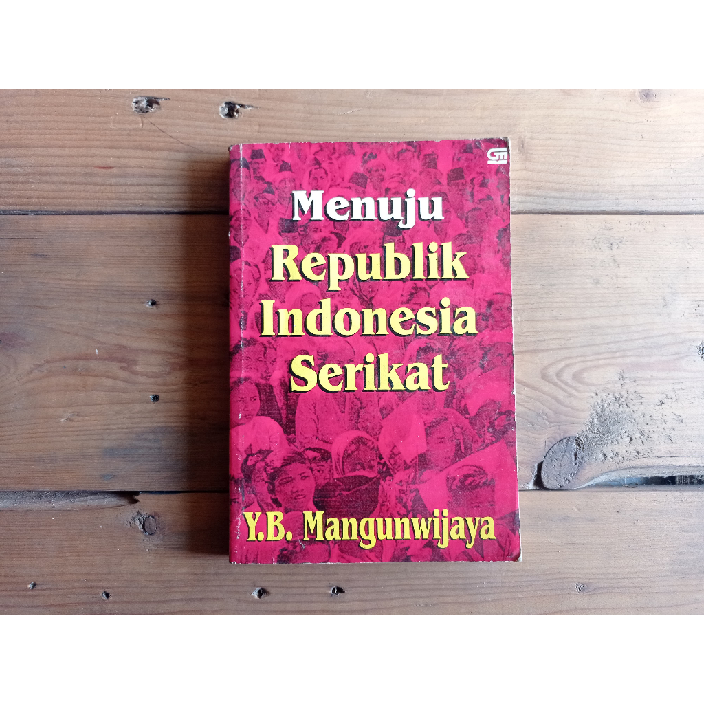 Buku Menuju Republik Indonesia Serikat by Y.B. Mangunwijaya