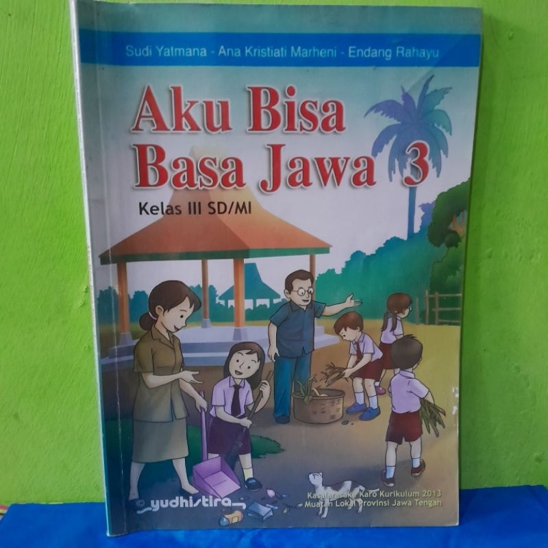 ORIGINAL BEKAS BUKU AKU BISA BASA JAWA 3 KELAS 3 III TIGAS SD/MI - PENERBIT YUDISTIRA - SUDI YATMANA