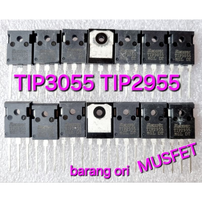 TIP3055 TIP2955 MUSFET3055 MOSFET2955 tip3055 tip2955 barang 100% ori