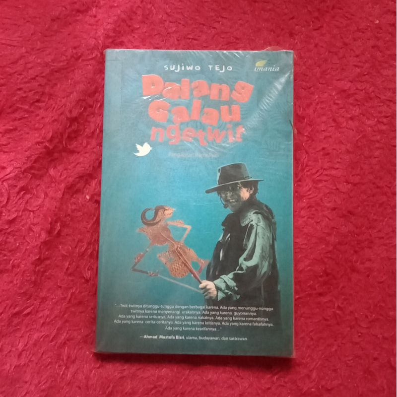 Sujiwo Tejo / Dalang Galau Ngetwit / BUKU SASTRA / BUKU MURAH/ BUKU AGAMA/ BUKU BARU / BUKU BEKAS
