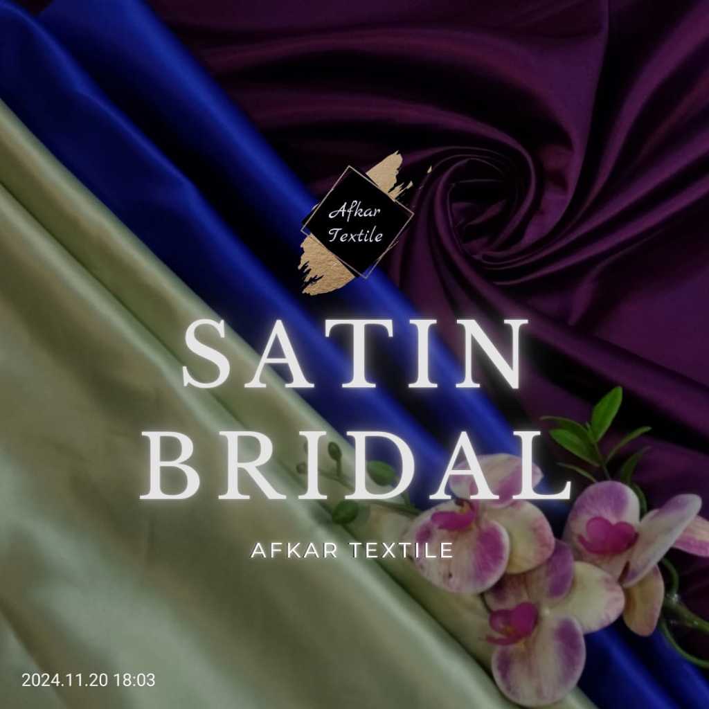 Kain Satin Bridal Heavy / Saten Bridal Deutches - Kain Bridesmaid Original Import Kualitas No 1