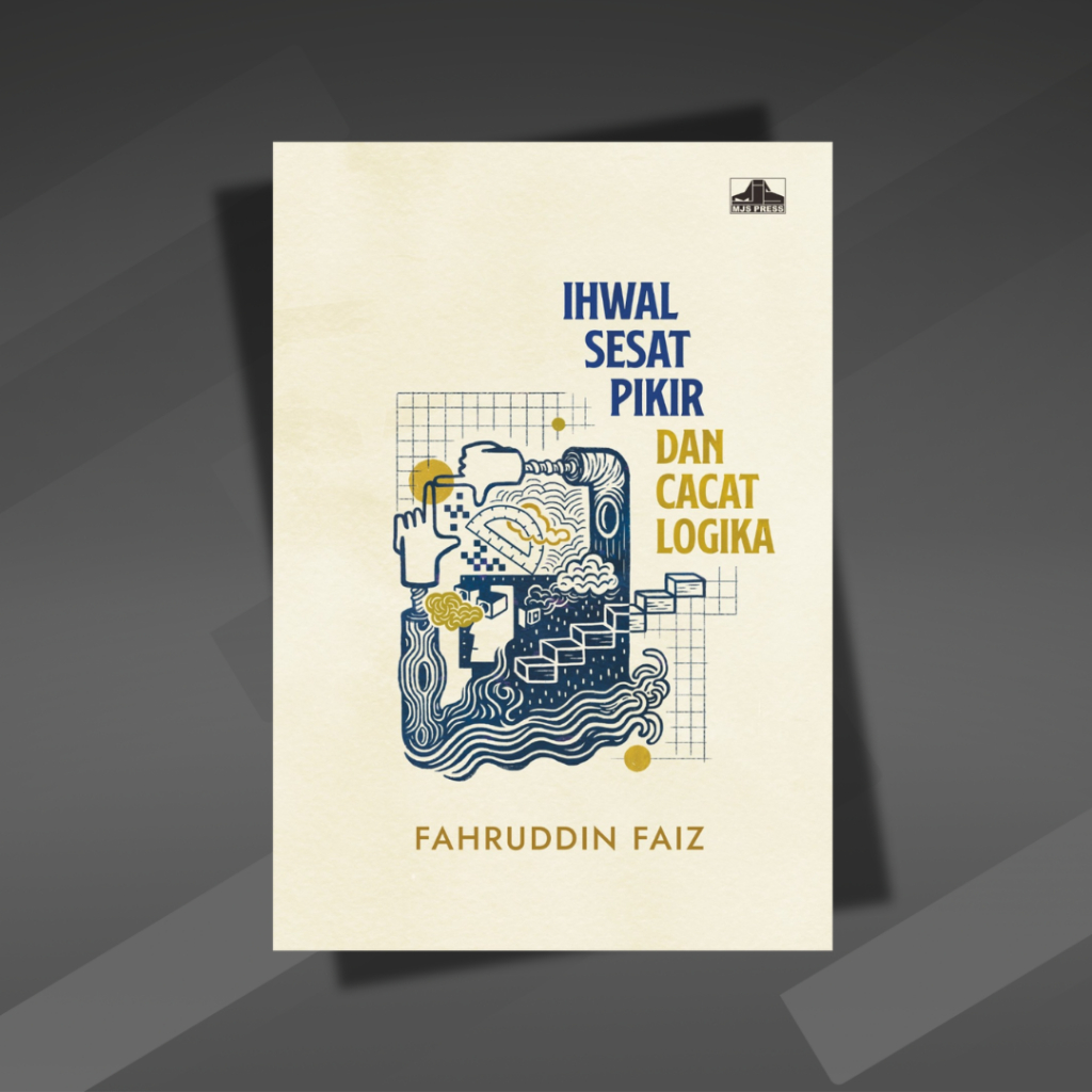 Ihwal Sesat Pikir dan Cacat Logika