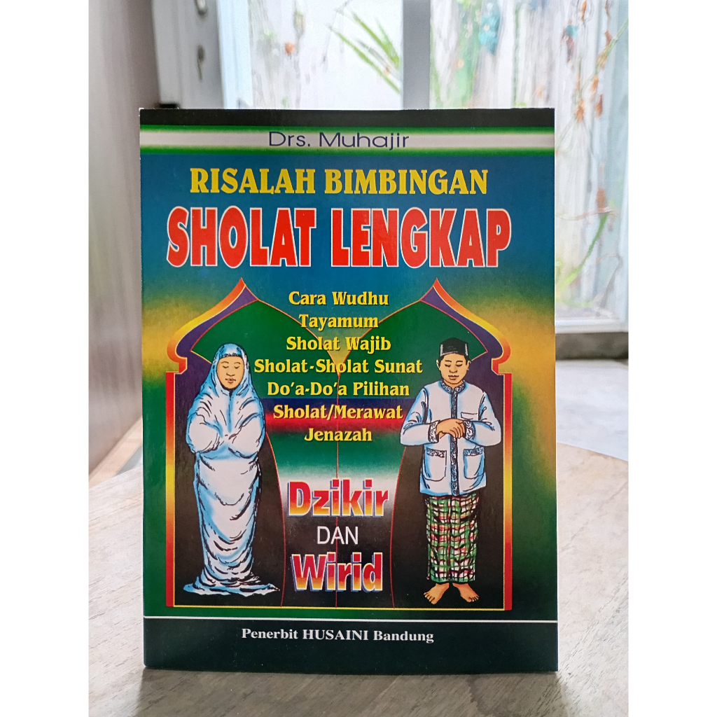 Risalah Bimbingan Sholat Lengkap A5 - Drs. Muhajir - Penerbit Husaini Bandung