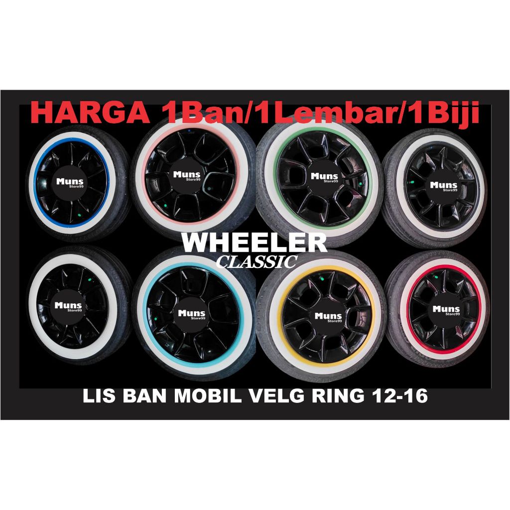Lis ban Mobil (Harga 1Ban/1lembar) Velg Ring 12-16 Dasar Warna WHEELER Classic