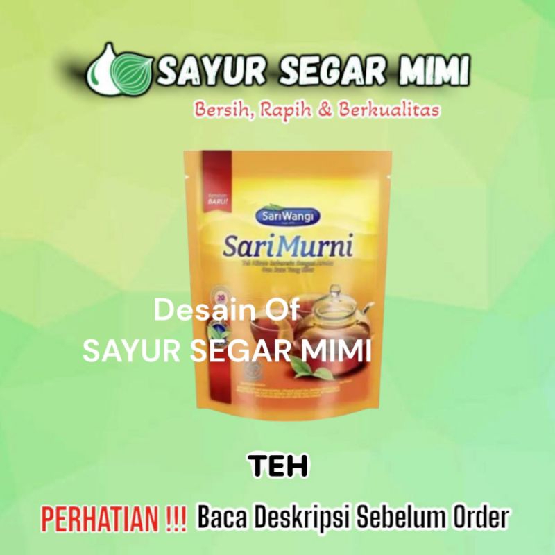 

Sariwangi Sari Murni Teh Kantong Bundar - Sayur Segar Mimi