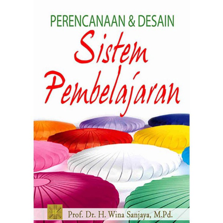 KODE Y56X Perencanaan dan Desain Sistem Pembelajaran  Wina Sanjaya