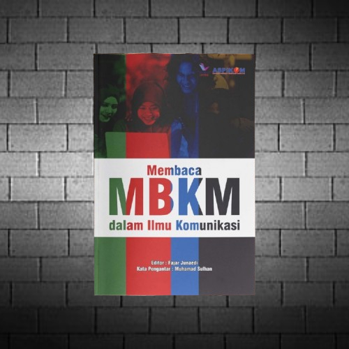 Buku Membaca MBKM dalam Ilmu Komunikasi - Fajar Junaedi BukuLitera Original Terapibuku